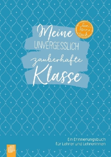 Buchcover und Innenansicht für das Buch: Meine unvergesslich zauberhafte Klasse - Edition Zauberblau
