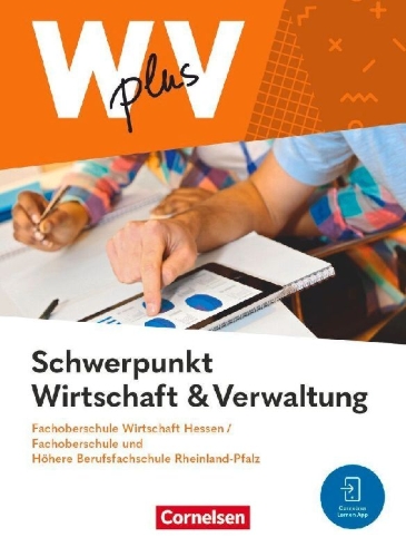 Buchcover und Innenansicht für das Buch: Wirtschaft für Fachoberschulen und Höhere Berufsfachschulen - W plus V - FOS Hessen / FOS und HBFS Rheinland-Pfalz Neubearbeitung - Pflichtbereich 11/12