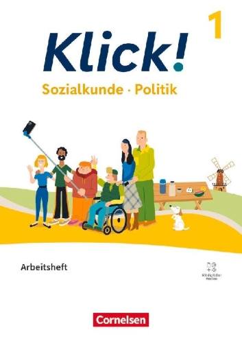 Buchcover und Innenansicht für das Buch: Klick! Band 1: 5./6. Schuljahr - Sozialkunde, Politik - Fachhefte für alle Bundesländer - Ausgabe ab 2024 - Arbeitsheft mit digitalen Medien