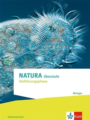 Buchcover und Innenansicht für das Buch: Natura Biologie Einführungsphase. Schulbuch Klassen 10 (G8), Klassen 11 (G9). Ausgabe Niedersachsen