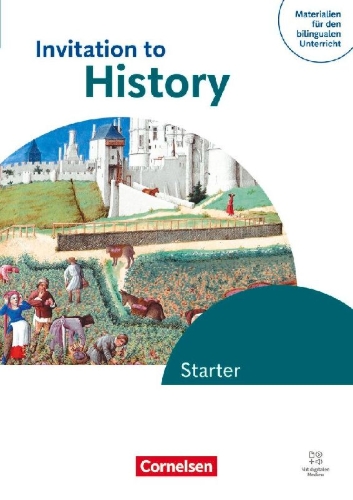 Buchcover und Innenansicht für das Buch: Materialien für den bilingualen Unterricht -  Ab 6. Schuljahr- Geschichte - Ausgabe ab 2025 - Invitation to History - Starter - Schulbuch