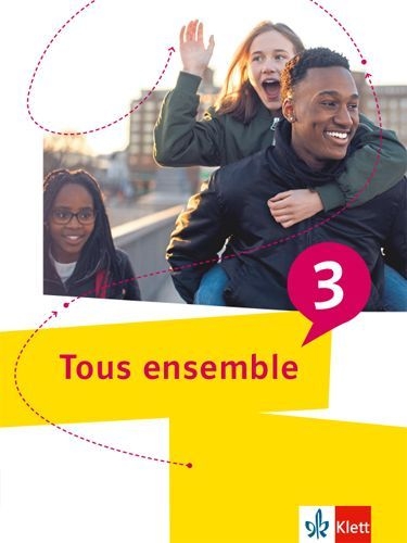 Buchcover und Innenansicht für das Buch: Tous ensemble 3. Schulbuch 3. Lernjahr