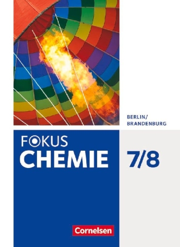 Buchcover und Innenansicht für das Buch: Fokus Chemie 7./8. Schuljahr - Alle Schulformen - Berlin/Brandenburg - Schulbuch