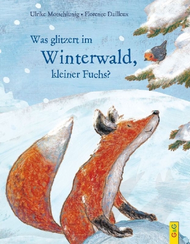 Buchcover und Innenansicht für das Buch: Was glitzert im Winterwald, kleiner Fuchs?