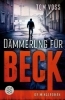 Buchcover und Innenansicht für das Buch: Dämmerung für Beck