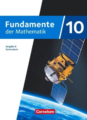 Buchcover und Innenansicht für das Buch: Fundamente der Mathematik 10. Schuljahr- Ausgabe B ab 2024 - Schulbuch mit Erklärfilmen
