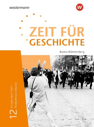 Buchcover und Innenansicht für das Buch: Zeit für Geschichte Oberstufe 12. Schulbuch. Für Baden-Württemberg