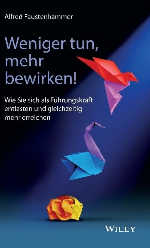 Buchcover und Innenansicht für das Buch: Weniger tun, mehr bewirken!