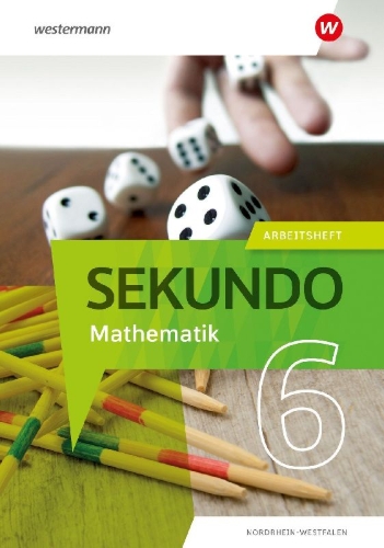 Buchcover und Innenansicht für das Buch: Sekundo 6. Arbeitsheft mit Lösungen. Mathematik für differenzierende Schulformen. Für Nordrhein-Westfalen
