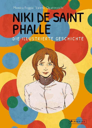Buchcover und Innenansicht für das Buch: Niki de Saint Phalle - Die illustrierte Geschichte