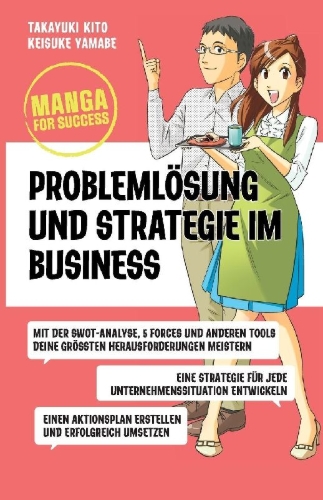 Buchcover und Innenansicht für das Buch: Manga for Success - Problemlösung und Strategie im Business