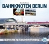 Buchcover und Innenansicht für das Buch: Bahnknoten Berlin