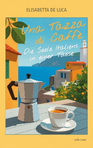 Buchcover und Innenansicht für das Buch: Una Tazza di Caffè