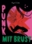 Buchcover und Innenansicht für das Buch: Punk mit Brust