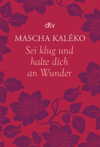 Buchcover und Innenansicht für das Buch: Sei klug und halte dich an Wunder Gedanken über das Leben
