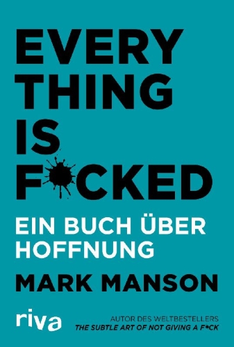 Buchcover und Innenansicht für das Buch: Everything is Fucked