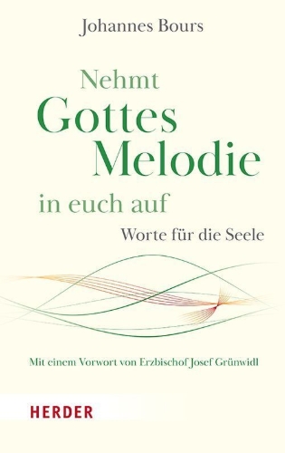 Buchcover und Innenansicht für das Buch: Nehmt Gottes Melodie in euch auf