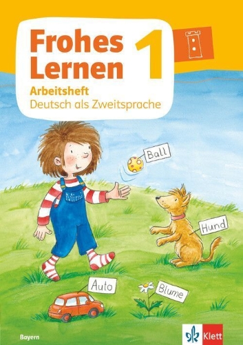 Buchcover und Innenansicht für das Buch: Frohes Lernen 1. Arbeitsheft Deutsch als Zweitsprache Klasse 1. Ausgabe Bayern ab 2021
