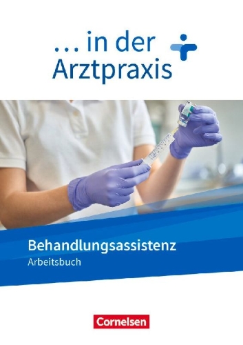 Buchcover und Innenansicht für das Buch: ... in der Arztpraxis. Behandlungsassistenz - Arbeitsbuch