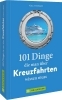 Buchcover und Innenansicht für das Buch: 101 Dinge, die man über Kreuzfahrten wissen muss