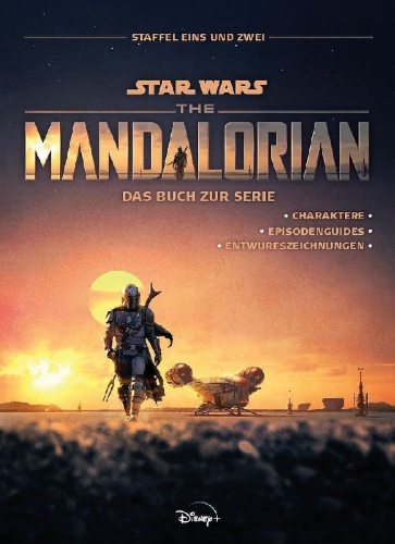Buchcover und Innenansicht für das Buch: Star Wars: The Mandalorian - Das Buch zur Serie: Staffel Eins und Zwei