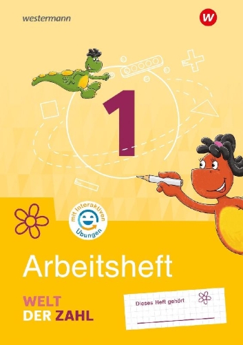 Buchcover und Innenansicht für das Buch: Welt der Zahl 1. Arbeitsheft mit interaktiven Übungen. Für Berlin, Brandenburg, Mecklenburg-Vorpommern, Sachsen-Anhalt und Thüringen