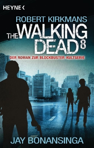 Buchcover und Innenansicht für das Buch: Robert Kirkman's The Walking Dead 8 - Return to Woodbury