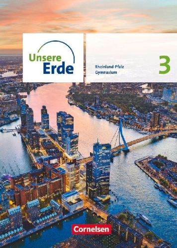 Buchcover und Innenansicht für das Buch: Unsere Erde Sekundarstufe I Band 3. Rheinland-Pfalz - Schülerbuch
