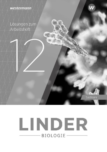 Buchcover und Innenansicht für das Buch: LINDER Biologie SII. Lösungen zum Arbeitsheft 12. Für Sachsen