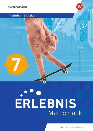 Buchcover und Innenansicht für das Buch: Erlebnis Mathematik. Arbeitsbuch Inklusion 7. Für Berlin/Brandenburg