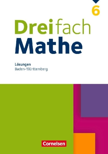 Buchcover und Innenansicht für das Buch: Dreifach Mathe 6. Schuljahr. Baden-Württemberg - Lösungen zum Schulbuch