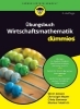 Buchcover und Innenansicht für das Buch: Übungsbuch Wirtschaftsmathematik für Dummies