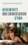 Buchcover und Innenansicht für das Buch: Geschichte der christlichen Ethik