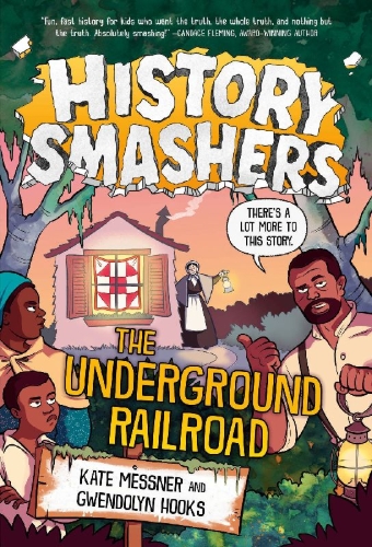 Buchcover und Innenansicht für das Buch: History Smashers: The Underground Railroad