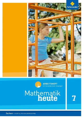 Buchcover und Innenansicht für das Buch: Mathematik heute. Arbeitsheft 7 Hauptschulbildungsgang mit interaktiven Übungen. Sachsen