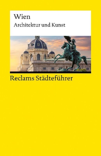 Buchcover und Innenansicht für das Buch: Reclams Städteführer Wien