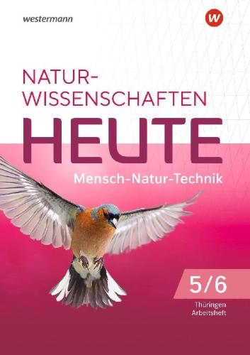 Buchcover und Innenansicht für das Buch: Naturwissenschaften Heute 5 / 6. Arbeitsheft. Für Gymnasien in Thüringen