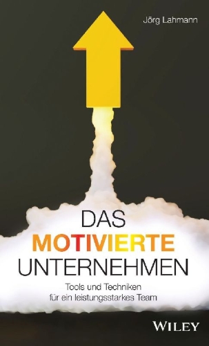 Buchcover und Innenansicht für das Buch: Das motivierte Unternehmen