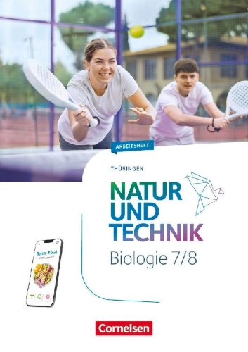 Buchcover und Innenansicht für das Buch: Natur und Technik 7./8. Schuljahr- Biologie Neubearbeitung Thüringen 2025 - Arbeitsheft