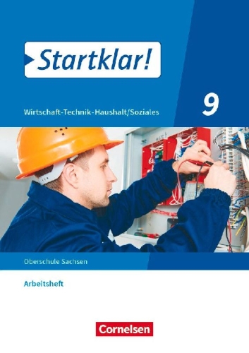 Buchcover und Innenansicht für das Buch: Startklar! 9. Schuljahr - Wirtschaft-Technik-Haushalt/Soziales - Sachsen - Arbeitsheft