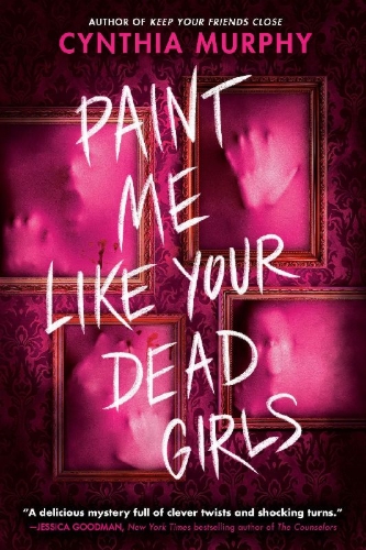 Buchcover und Innenansicht für das Buch: Paint Me Like Your Dead Girls