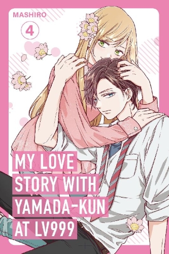 Buchcover und Innenansicht für das Buch: My Love Story with Yamada-kun at LV999, Vol. 4