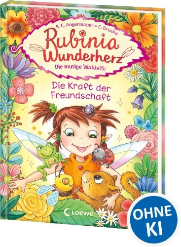 Buchcover und Innenansicht für das Buch: Rubinia Wunderherz, die mutige Waldelfe (Band 7) - Die Kraft der Freundschaft