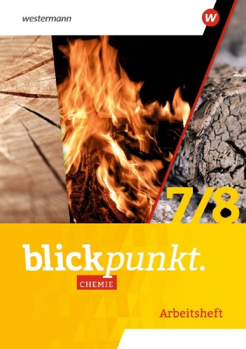 Buchcover und Innenansicht für das Buch: Blickpunkt Chemie 7/8. Arbeitsheft. Für die östlichen Bundesländer