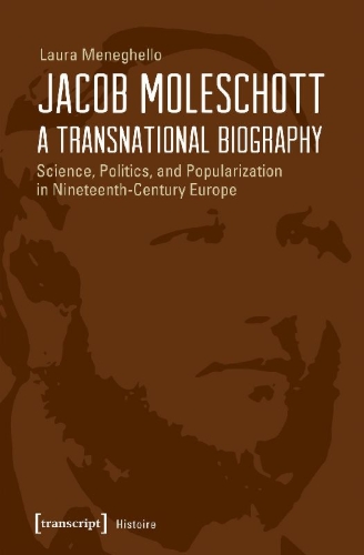 Buchcover und Innenansicht für das Buch: Jacob Moleschott - A Transnational Biography