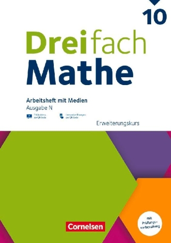Buchcover und Innenansicht für das Buch: Dreifach Mathe 10. Schuljahr - Ausgabe N - Erweiterungskurs - Arbeitsheft mit Medien und Lösungen - Inkl. Erklärvideos und interaktiven Übungen