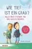 Buchcover und Innenansicht für das Buch: Wie tief ist ein Grab? Alles über Sterben, Tod und Abschiednehmen