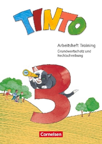 Buchcover und Innenansicht für das Buch: Tinto Sprachlesebuch 3. Schuljahr - Zu den Ausgaben 2019 und 2026 - Arbeitsheft Training - Grundwortschatz und Rechtschreibung