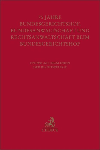 Buchcover und Innenansicht für das Buch: Festschrift zum fünfundsiebzigjährigen Bestehen von Bundesgerichtshof, Bundesanwaltschaft und Rechtsanwaltschaft beim Bundesgerichtshof