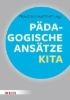 Buchcover und Innenansicht für das Buch: Pädagogische Ansätze in der Kita